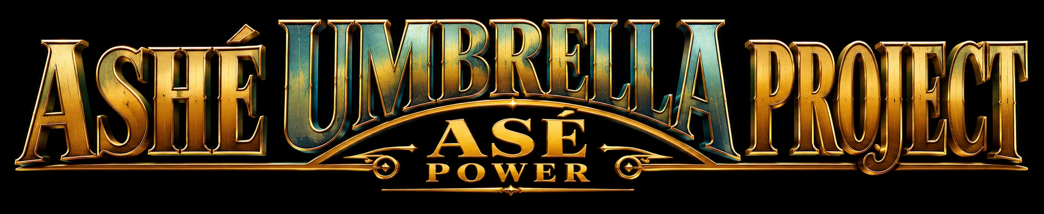 ASHÉ UMBRELLA PROJECT in gold and teal cinematic lettering with a central arch above ASÉ POWER
